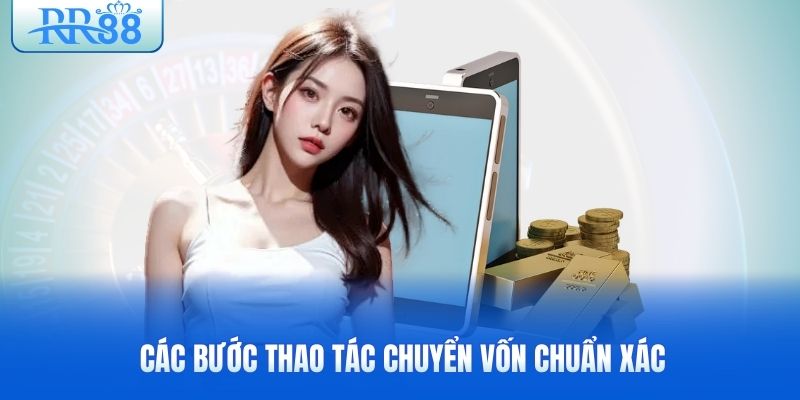 cac-buoc-thao-tac-chuyen-von-chuan-xac