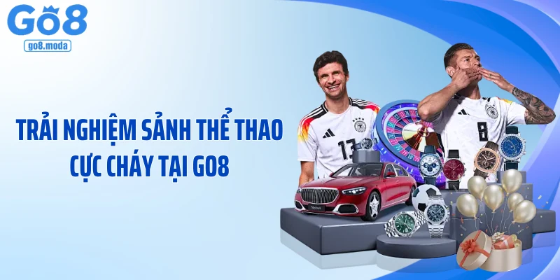 Trải nghiệm sảnh thể thao cực cháy tại GO8