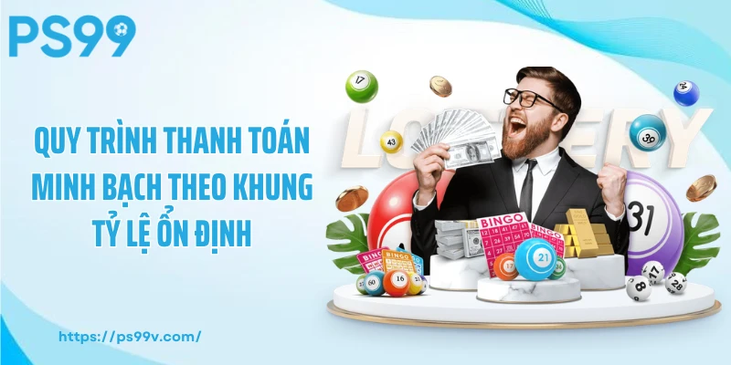 Quy trình thanh toán minh bạch theo khung tỷ lệ ổn định